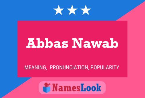 Affiche de nom Abbas Nawab