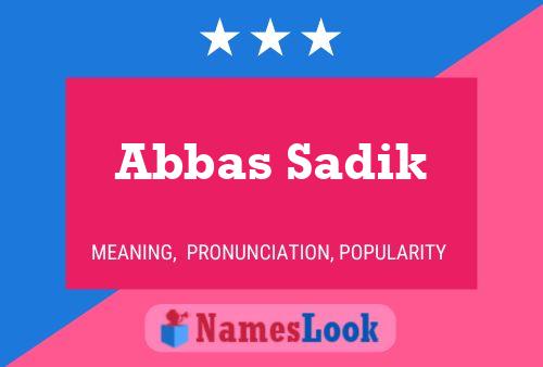 Affiche de nom Abbas Sadik