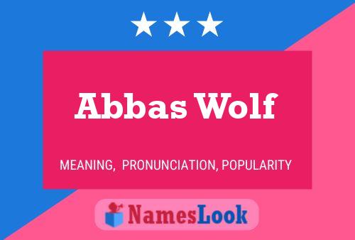 Affiche de nom Abbas Wolf