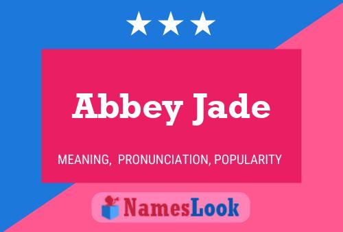 Affiche de nom Abbey Jade