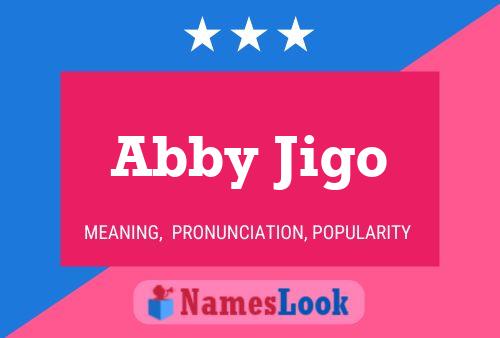 Affiche de nom Abby Jigo