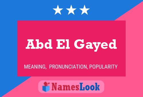 Affiche de nom Abd El Gayed