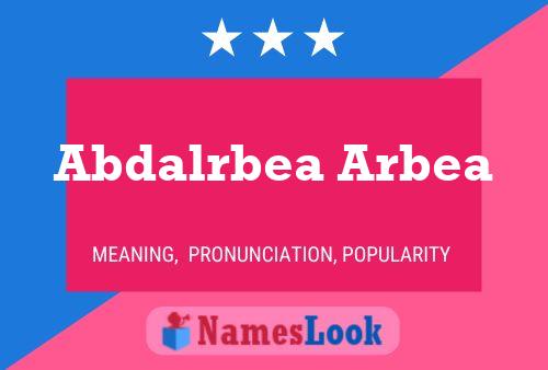 Affiche de nom Abdalrbea Arbea