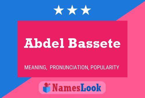 Affiche de nom Abdel Bassete