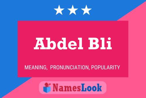 Affiche de nom Abdel Bli