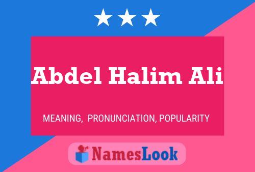 Affiche de nom Abdel Halim Ali