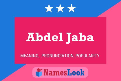 Affiche de nom Abdel Jaba