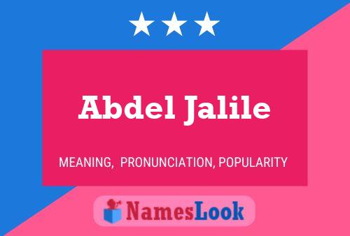 Affiche de nom Abdel Jalile