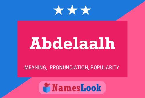 Affiche de nom Abdelaalh