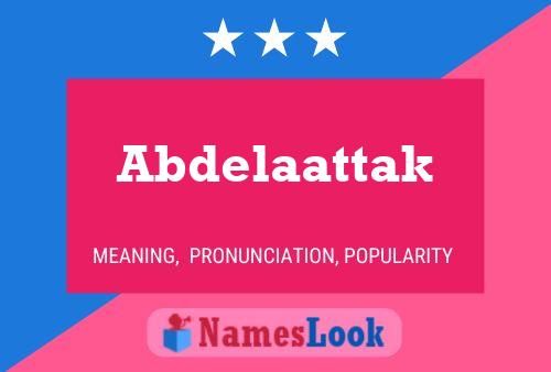 Affiche de nom Abdelaattak