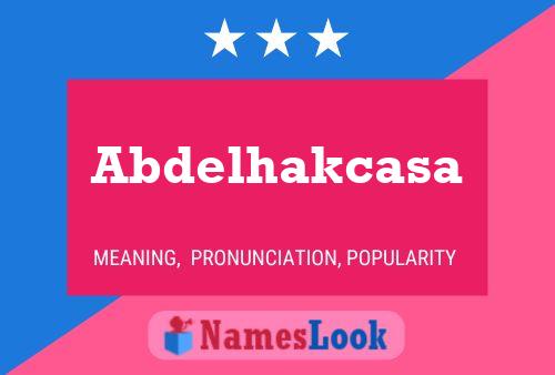 Affiche de nom Abdelhakcasa