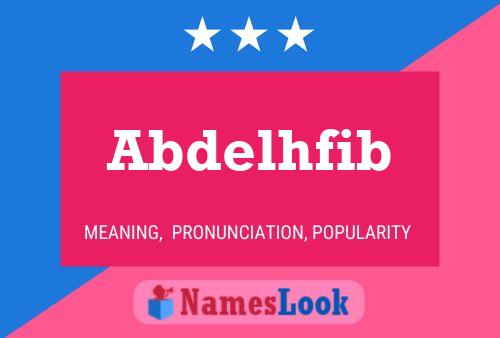 Affiche de nom Abdelhfib