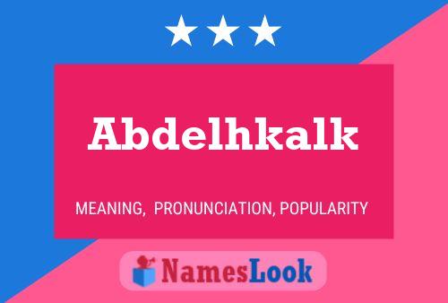 Affiche de nom Abdelhkalk