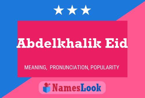 Affiche de nom Abdelkhalik Eid