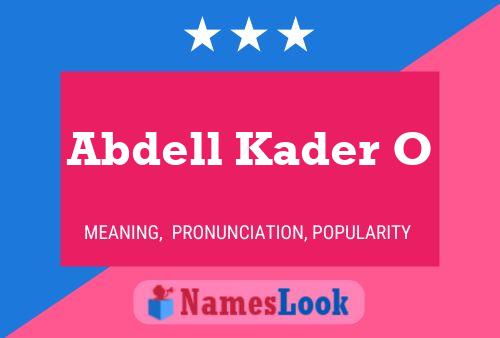 Affiche de nom Abdell Kader O