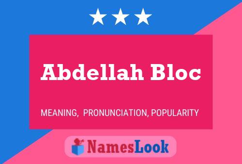 Affiche de nom Abdellah Bloc