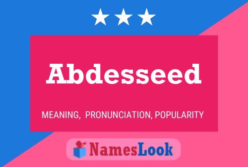 Affiche de nom Abdesseed