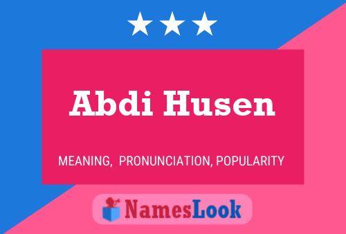 Affiche de nom Abdi Husen