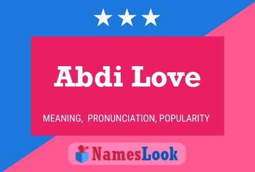 Affiche de nom Abdi Love