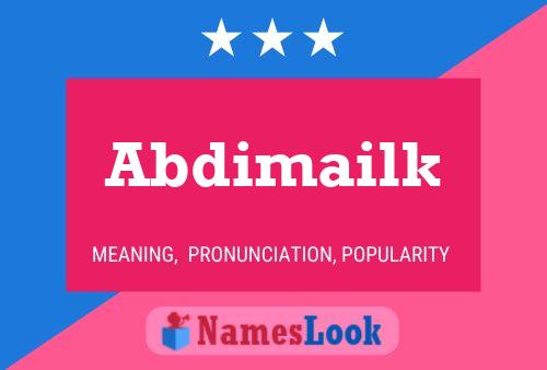 Affiche de nom Abdimailk