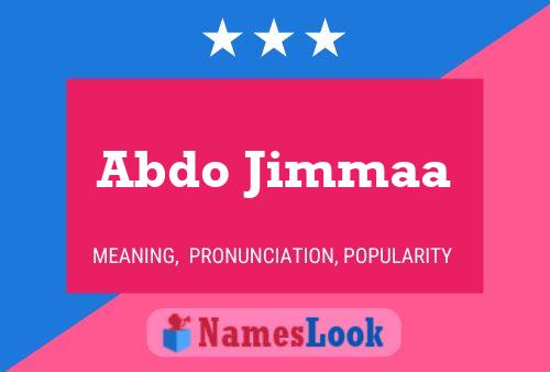 Affiche de nom Abdo Jimmaa