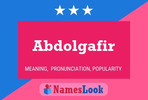 Affiche de nom Abdolgafir