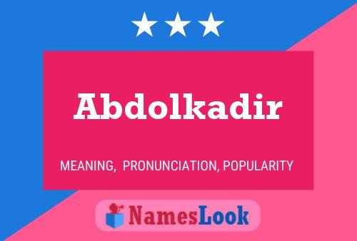 Affiche de nom Abdolkadir