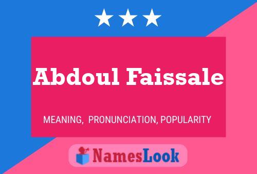 Affiche de nom Abdoul Faissale