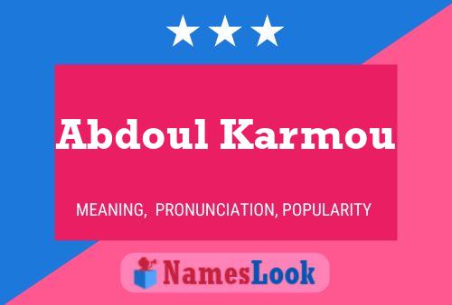 Affiche de nom Abdoul Karmou