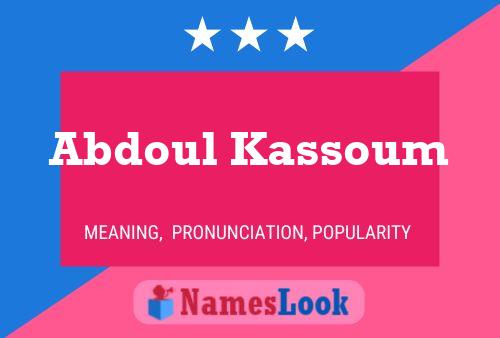 Affiche de nom Abdoul Kassoum