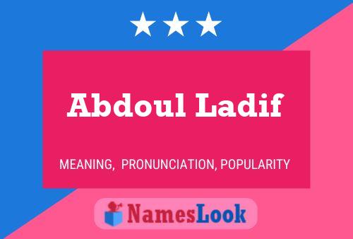 Affiche de nom Abdoul Ladif