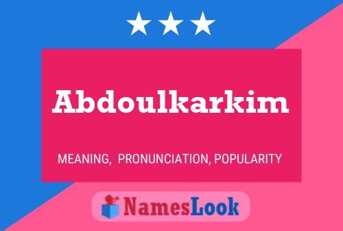 Affiche de nom Abdoulkarkim