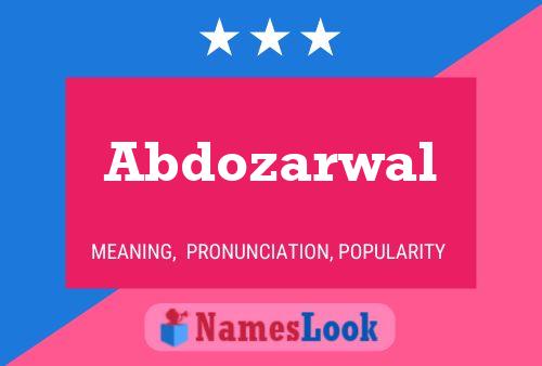 Affiche de nom Abdozarwal