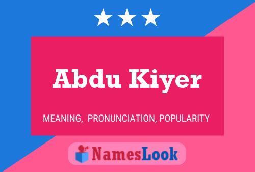 Affiche de nom Abdu Kiyer