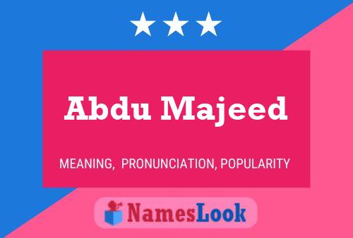 Affiche de nom Abdu Majeed