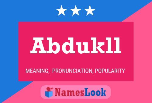 Affiche de nom Abdukll