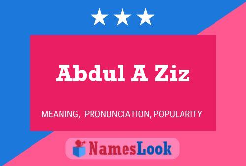 Affiche de nom Abdul A Ziz