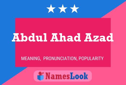 Affiche de nom Abdul Ahad Azad