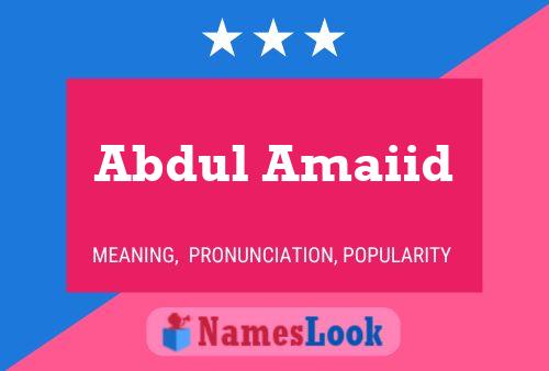 Affiche de nom Abdul Amaiid