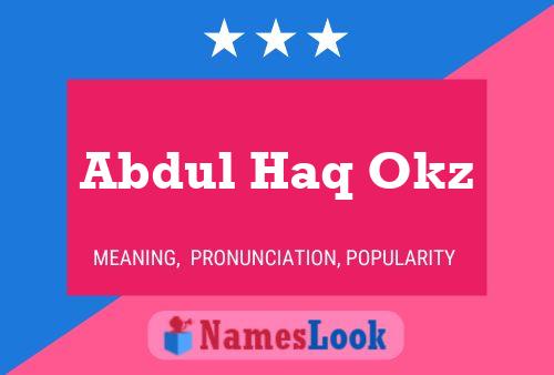 Affiche de nom Abdul Haq Okz