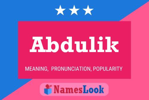 Affiche de nom Abdulik