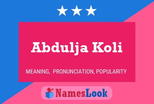 Affiche de nom Abdulja Koli