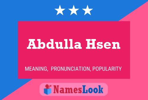 Affiche de nom Abdulla Hsen