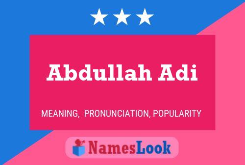 Affiche de nom Abdullah Adi