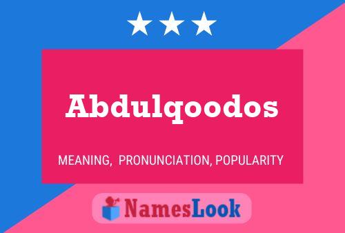 Affiche de nom Abdulqoodos