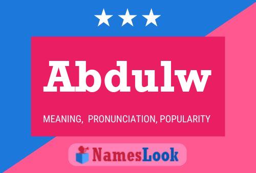 Affiche de nom Abdulw