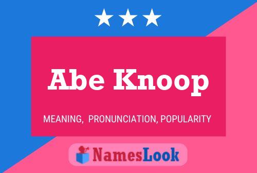 Affiche de nom Abe Knoop