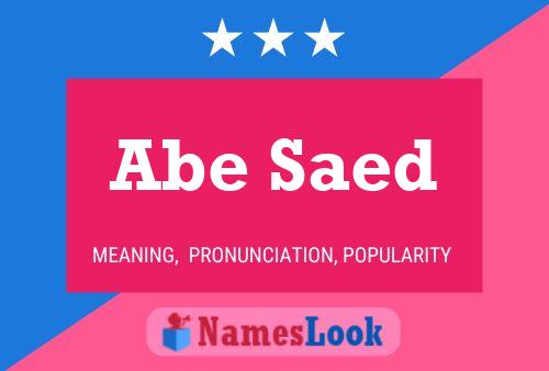 Affiche de nom Abe Saed