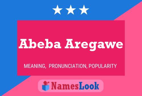 Affiche de nom Abeba Aregawe