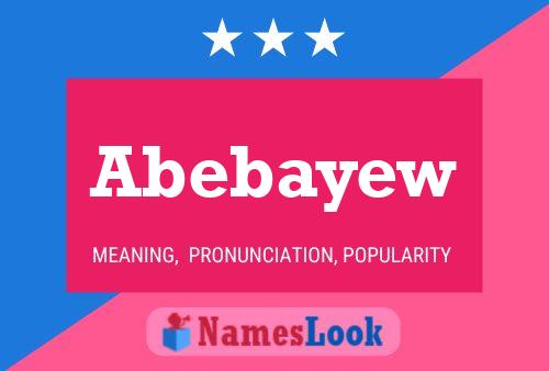 Affiche de nom Abebayew